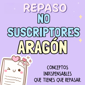REPASO ARAGÓN  COMPLETO 2026 - no suscriptores
